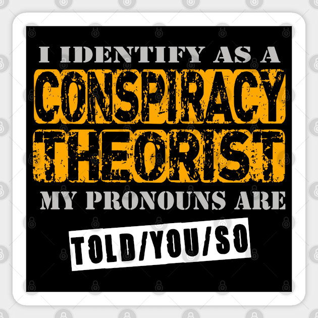 Conspiracy Theorist Sticker by DNT Designs